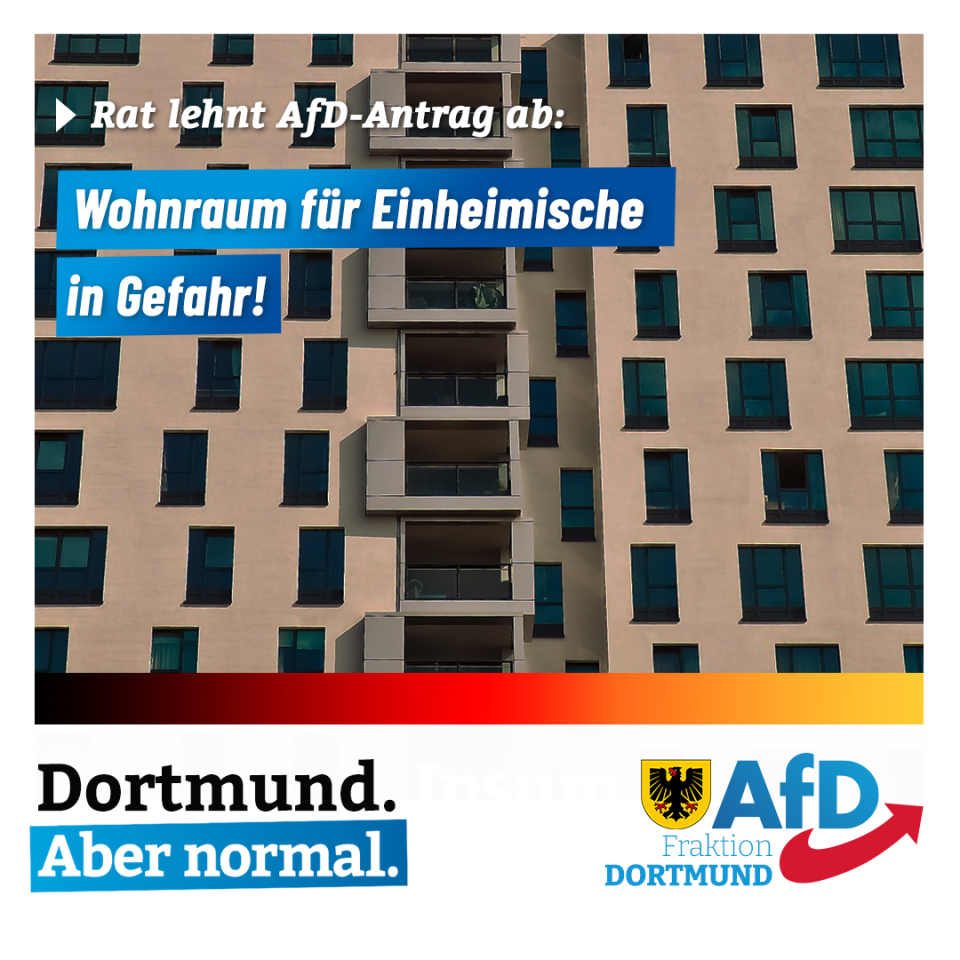 +++ Zustände wie in Lörrach auch in Dortmund möglich – Rat lehnt AfD-Antrag ab +++
