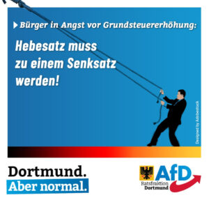 +++ Bürger in Angst vor Grundsteuererhöhung: Hebesatz muss zu einem Senksatz werden! +++