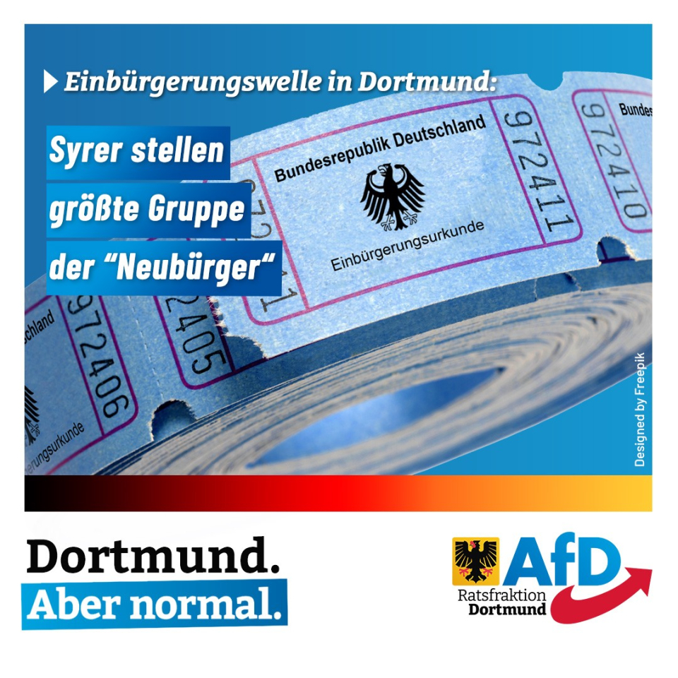 +++ Einbürgerungswelle in Dortmund: Syrer stellen größte Gruppe der “Neubürger“ +++