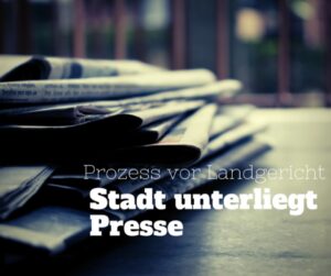 Landgericht schiebt Hofberichterstattung von Oberbürgermeistern Riegel vor