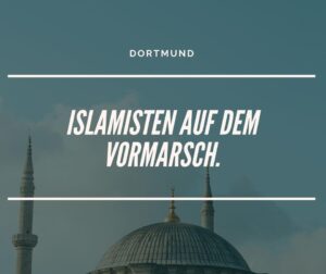 Dortmund: Zahl der Islamisten hat sich in unserer Stadt verdoppelt