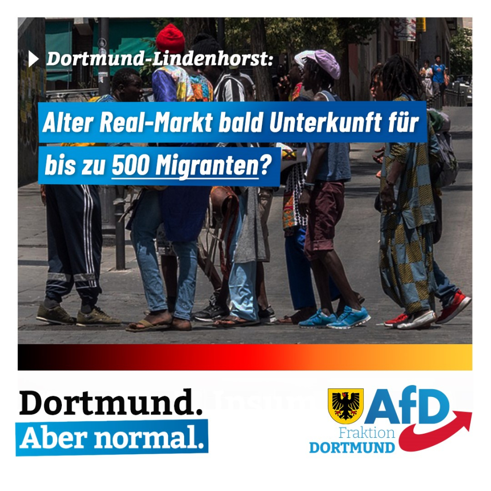 +++ AfD will wissen: Machen Stadt und Altparteien den alten Real-Markt in Lindenhorst zu einer riesigen Migranten-Unterkunft?  +++
