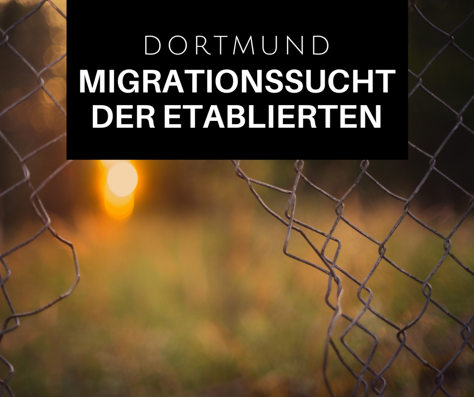 Migrationssucht der Etablierten: Dortmund nimmt bis zu 30 weitere Zuwanderer auf