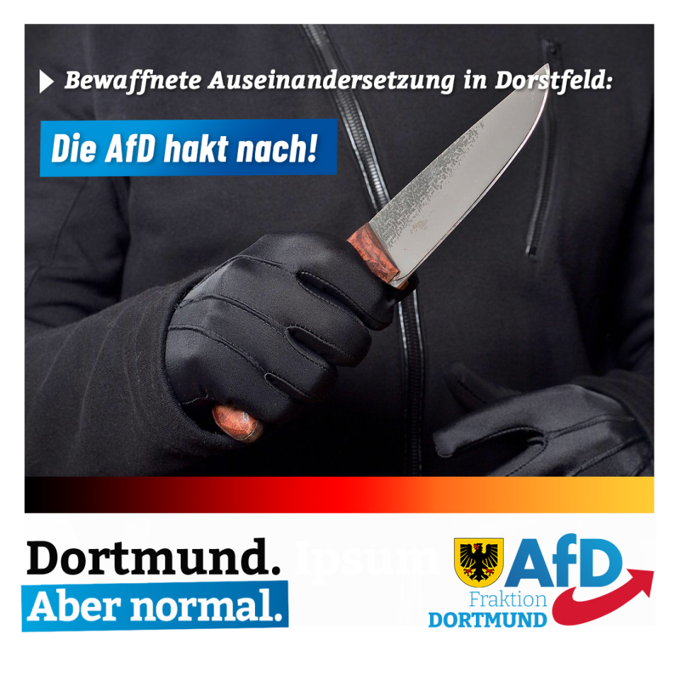 +++ Öffentliche bewaffnete Auseinandersetzung am 16.04.2023 im Dortmunder Stadtteil Dorstfeld +++