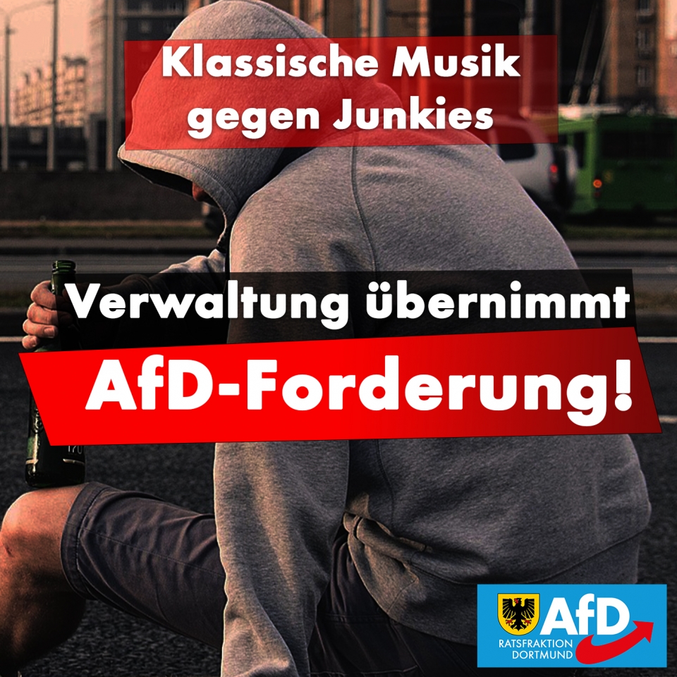 +++ Klassische Musik gegen Junkies – Verwaltung übernimmt AfD-Forderung +++