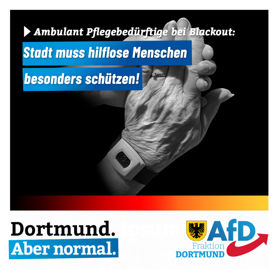 +++ Ambulant Pflegebedürftige bei Blackout: AfD-Fraktion setzt Stadtverwaltung unter Druck +++