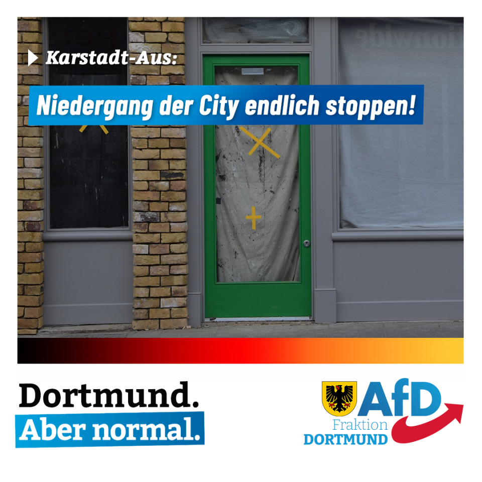 +++ Karstadt-Aus in Dortmund: Niedergang der City endlich stoppen +++