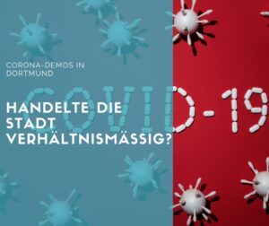 Verwaltungshandeln auf „Corona-Demos“ am 02.05.2020 in Dortmund