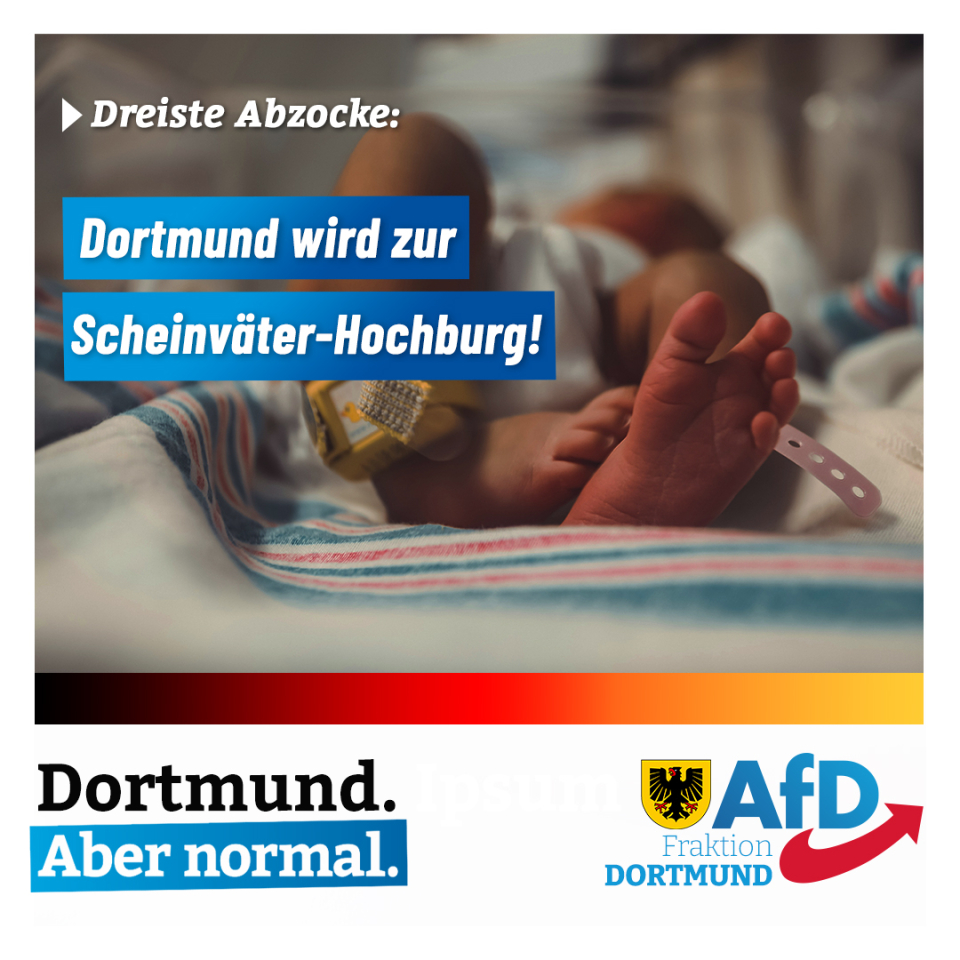 +++ Jetzt schon zwei bekannte Fälle: Dortmund wird zur Scheinväter-Hochburg +++