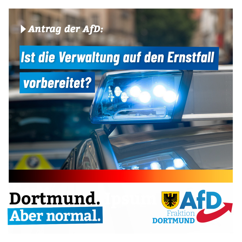 *** Anfrage der AfD-Fraktion : Schulung Dortmunder Krisenstab +++