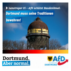 +++ Lanstroper Ei – AfD schützt Baudenkmal +++