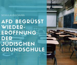 AfD stimmt als einzige Partei vorbehaltlos für jüdische Schule in Dortmund